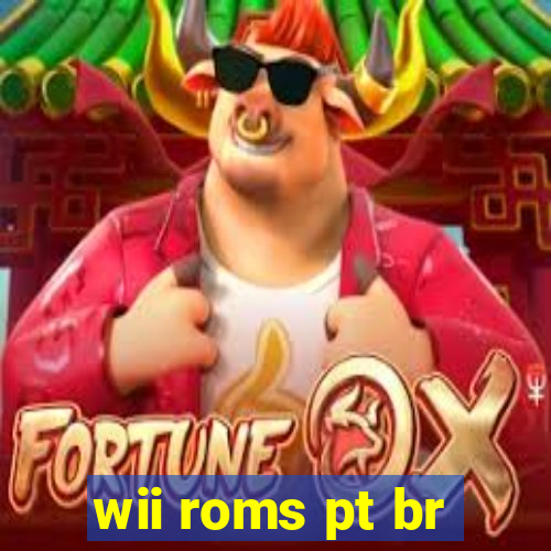 wii roms pt br